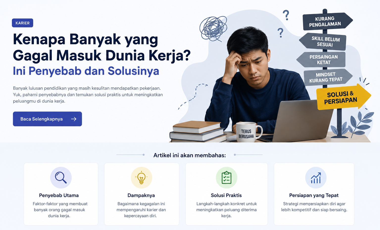 Kenapa Banyak yang Gagal Masuk Dunia Kerja? Ini Penyebab dan Solusinya